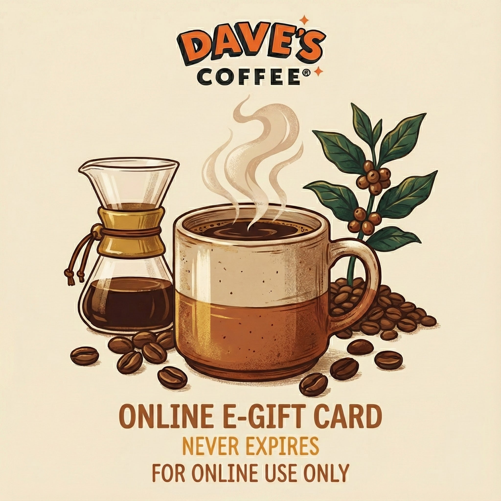 Dave's Coffee E-Gift Card | Instant Digital Delivery